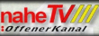 naheTV - offener Kanal -